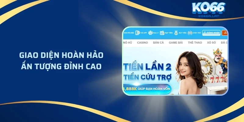 Giao diện hoàn hảo, ấn tượng đỉnh cao